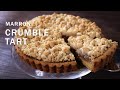 100均の甘栗を使った【マロン】クランブルタルト//How to make Marron Crumble Tart