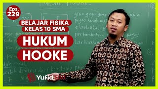 Hooke's Law - Learning Physics Class 10 Eps 92 - Kak Hasan