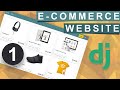 Django Ecommerce Website | Setup & Templates | Part 1