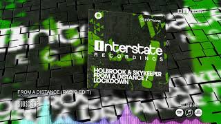 Holbrook & Skykeeper - From A Distance (Official Music Video) (HD) (HQ)