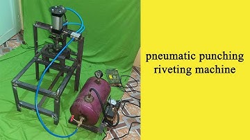 Pneumatic punching and riveting project | innovative working project