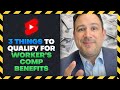 3 Things To QUALIFY for Workers Comp in New York