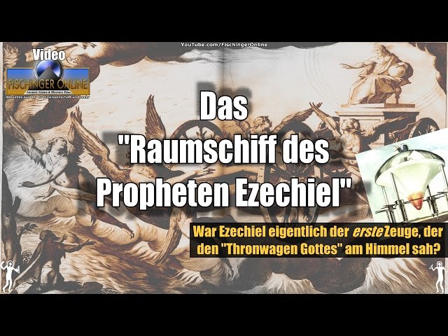 War der Prophet Ezechiel im Alten Testament der "erste Zeuge", der einen Thronwagen Gottes sah?