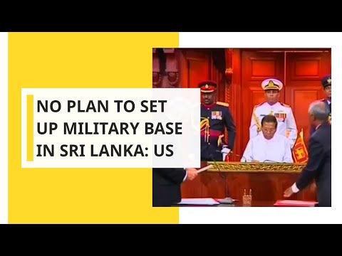 US State Department says no plan to set up military base in Sri Lanka