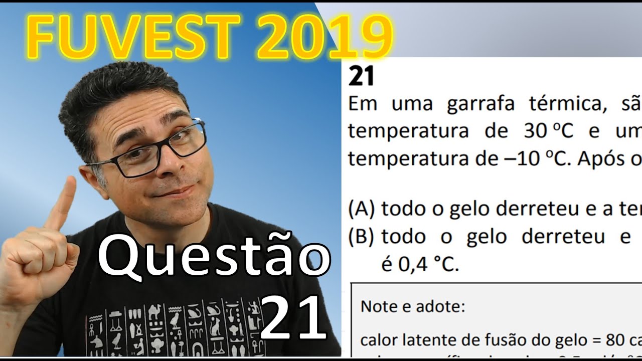 FUVEST 2019 - Em uma garrafa térmica são colocados 200g de água - YouTube