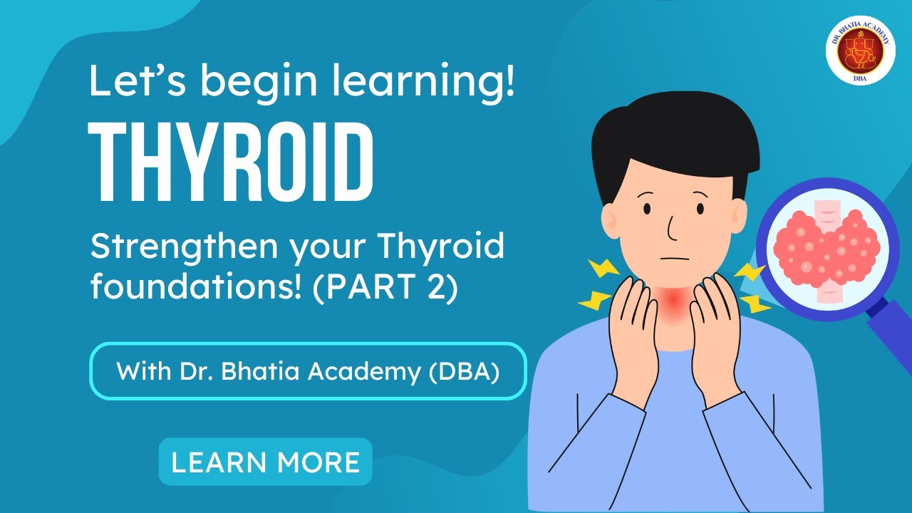 Strengthen Your Thyroid Concepts (Part 2) | Learn with DrBA |  Complete Recorded Lecture for MRCP