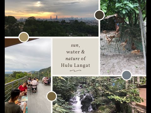 Escape from city of Kuala Lumpur to Hulu Langat