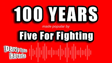 Five For Fighting - 100 Years (Karaoke Version)
