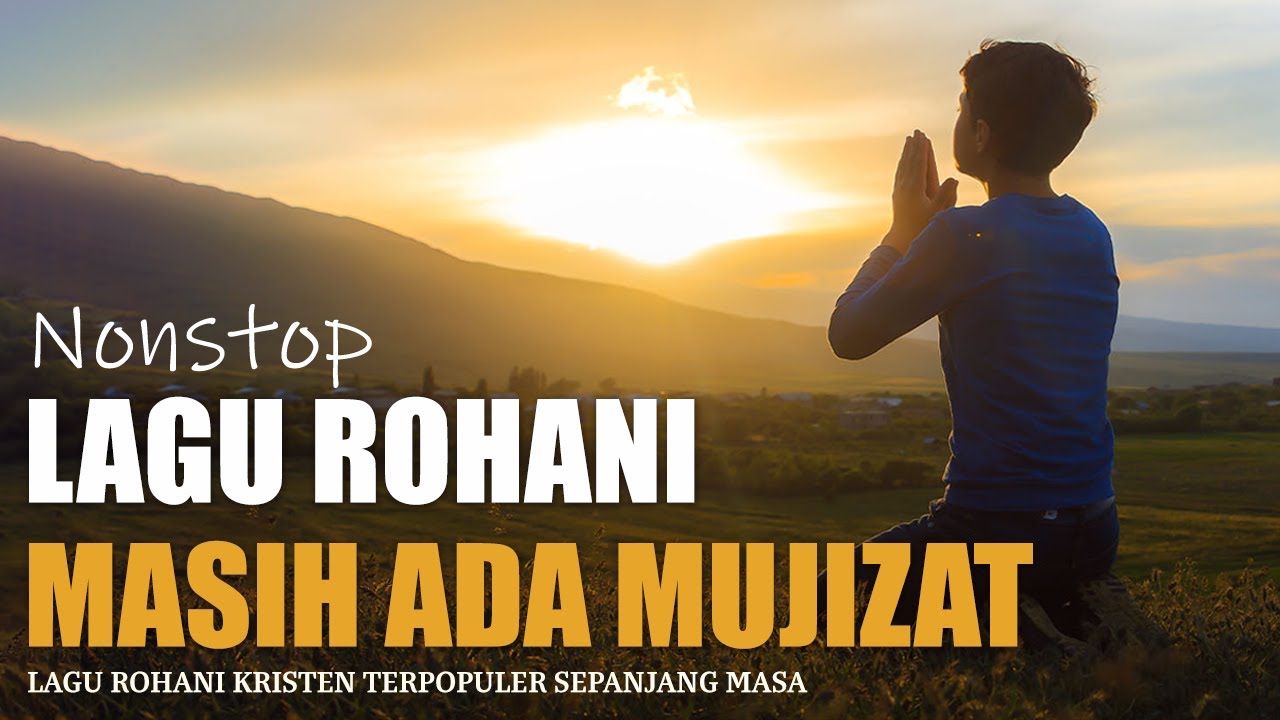 Nonstop Lagu Rohani Saat Teduh | Lagu Rohani Paling Menyentuh Hati ...