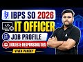 IBPS SO 2026 | IT Officer Job Profile | Roles & Responsibilities | By Vivek Kumar Pandey