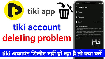 how to Delete Tiki account ? Tiki app se account Delete kaise kare ?