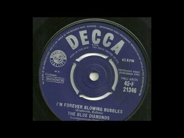 The Blue Diamonds - I'm Forever Blowing Bubbles