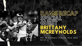 Rams Get Embarrassed By Niners. McVay A Problem? Morris On Hot Seat? Recap With Brittany McReynolds