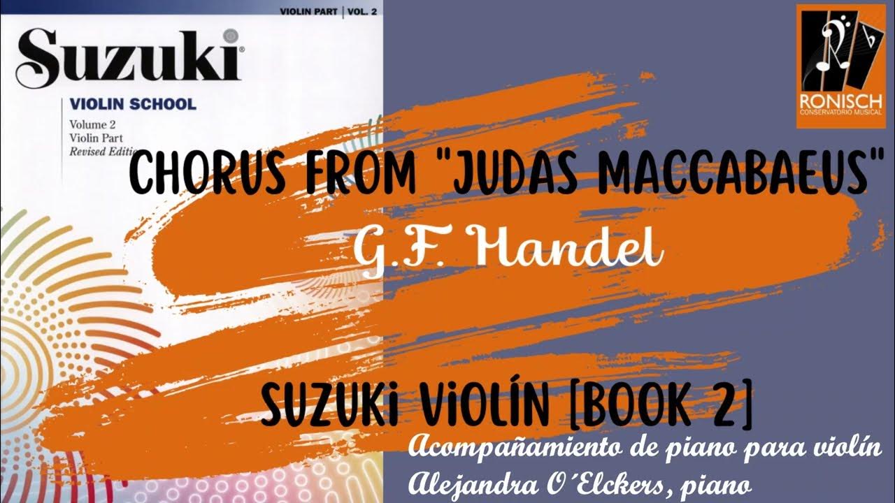 🟣 Chorus from Judas Maccabaeus Suzuki Violin Book 2