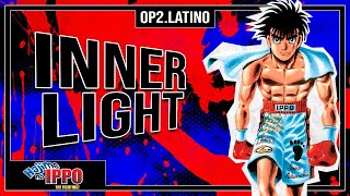 Inner Light (From Hajime No Ippo) - Cover – música e letra de