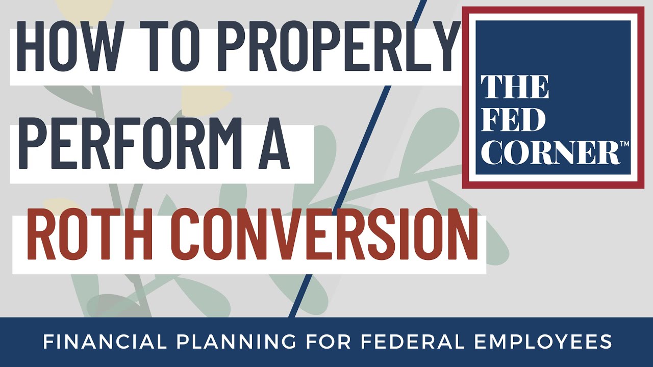 How to Perform a Roth Conversion