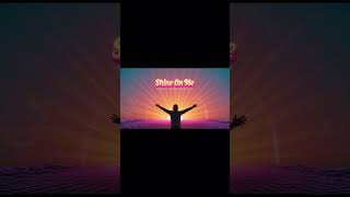 FREE BGM-Upbeat, motivational, and hopeful music – Shine On Me