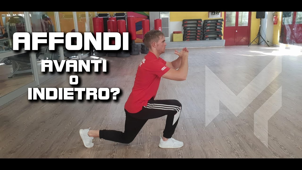 ESECUZIONE DEGLI AFFONDI: AVANTI O INDIETRO? - YouTube