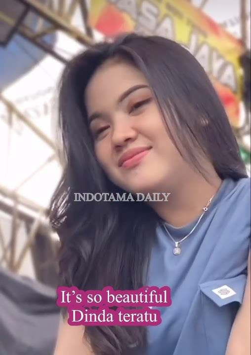 💥PESONA KECANTIKAN DINDA TERATU..‼️MENGODA LAWAN JENIS 👍