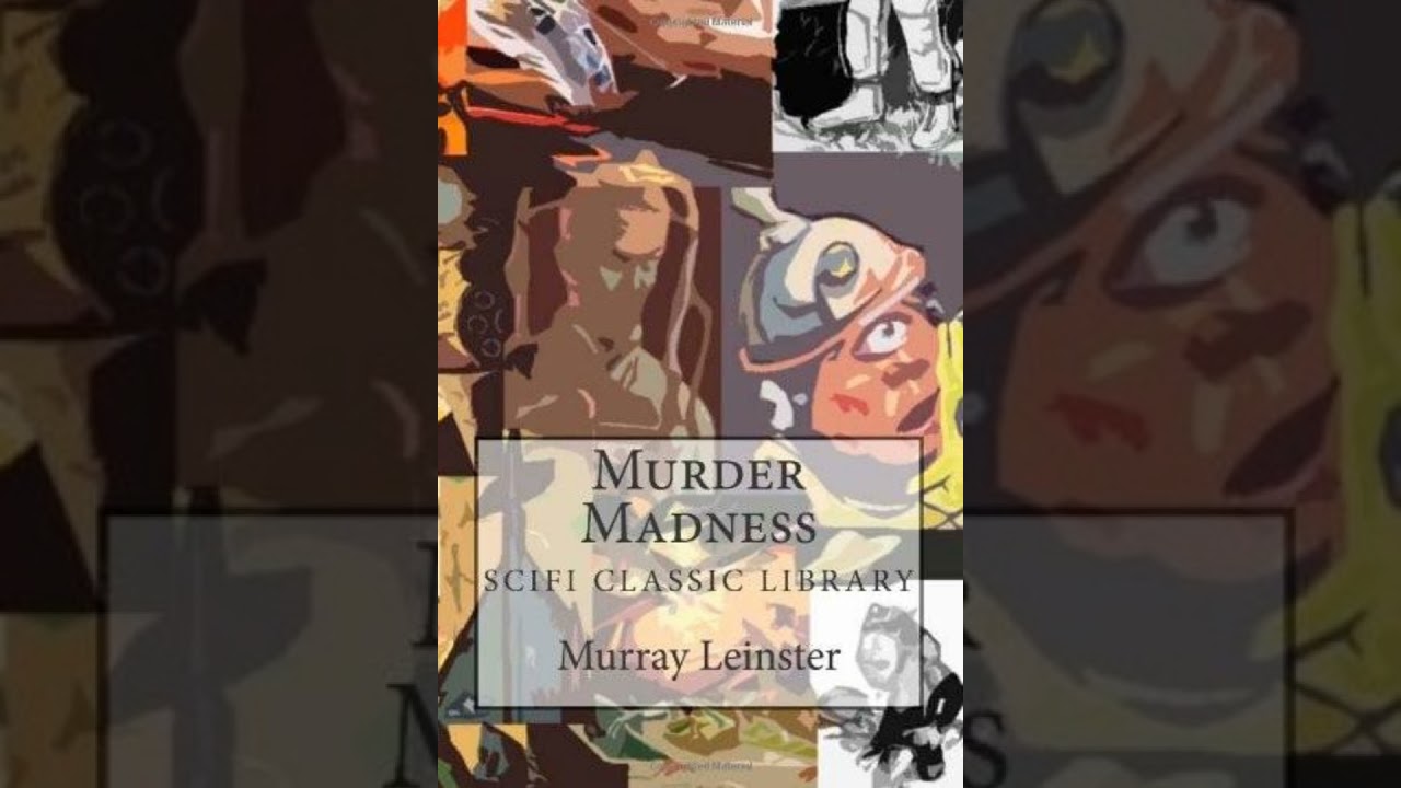 Murder Madness - Murray Leinster | Full Audiobook 📚