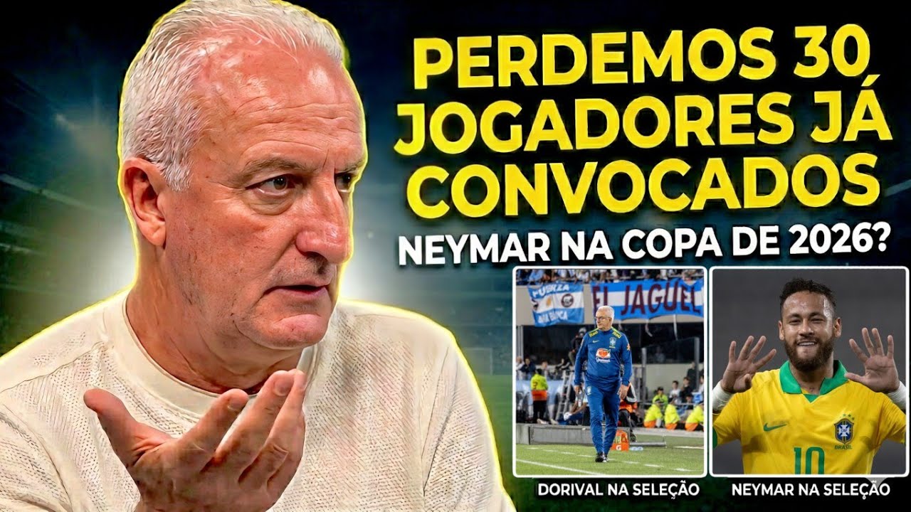 DORIVAL JR: O DESABAFO SOBRE A PASSAGEM PELA SELEÇÃO E A CHANCE DE NEYMAR COM ANCELOTTI.