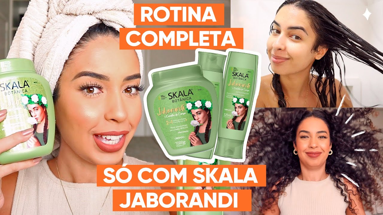 ROTINA CAPILAR  COMPLETA COM SKALA JABORANDI E CAMÉLIA | JULIANA LOUISE
