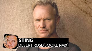 Sting - Desert Rose(Smoke Remix)