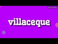 Ref:_EMqXJZpkYE Villaceque - how to pronounce it! 
