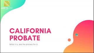 Overview of California Probate
