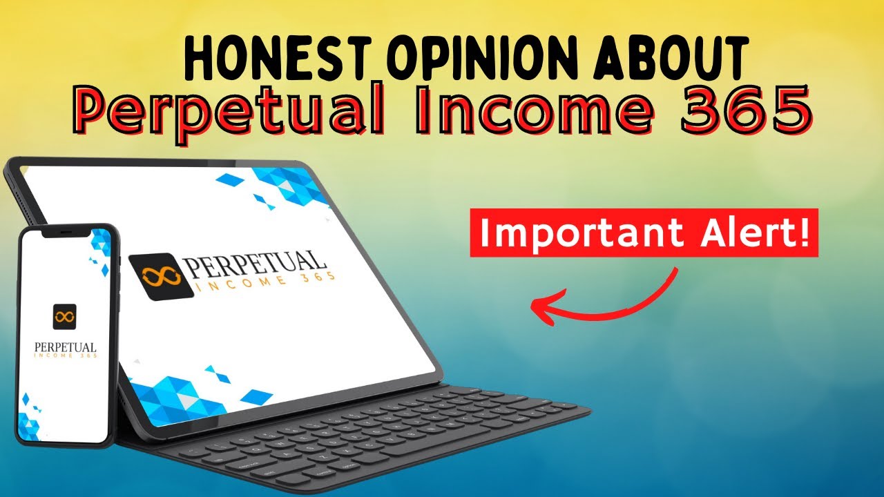 PERPETUAL INCOME 365 - PERPETUAL INCOME 365 REVIEW - PERPETUAL INCOME 365 REVIEW 2022