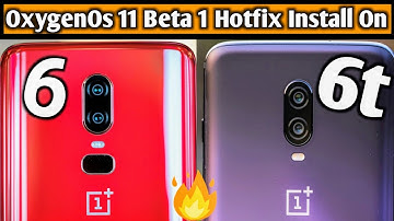 How to Install Oxygen Os 11 Beta 1 Hotfix On OnePlus 6 & 6T | Android 11 oneplus 6/6t