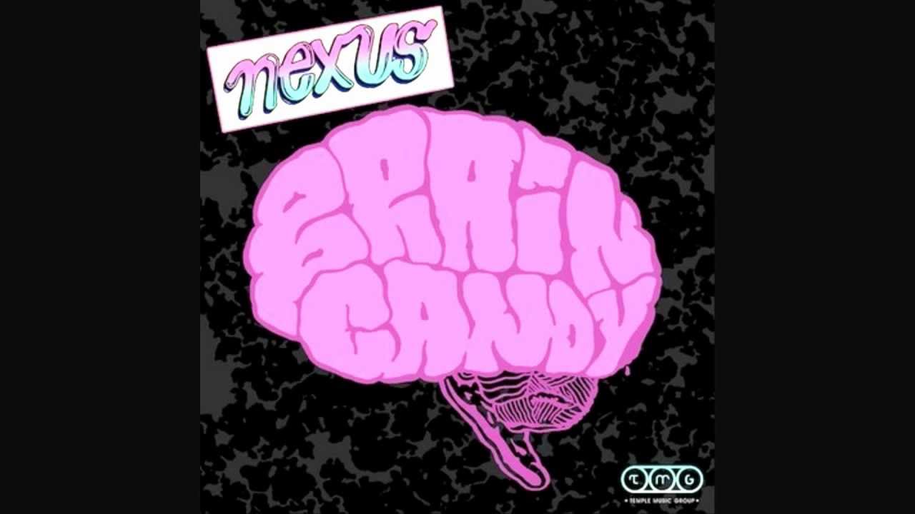 Nexus - Brain Candy (Original Mix)