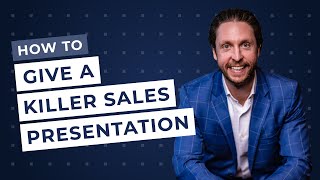 How to Give an Awesome Sales Presentation to Prospects: Tips and Strategies