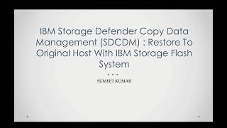 IBM Defender Storage Copy Data Management Restore To Original Host With IBM FlashSystem  Storage