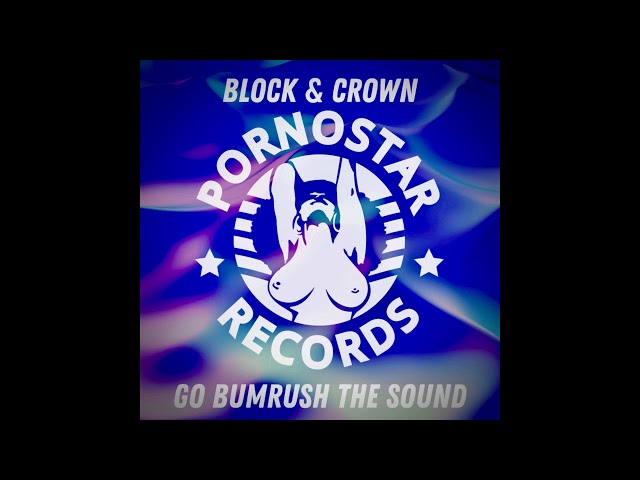 Block & Crown - Go Bumrush The Sound