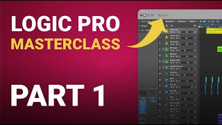 Logic Pro Masterclass Part 1 - The Control Bar Explained