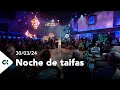 Noche de taifas  ep 24  300324