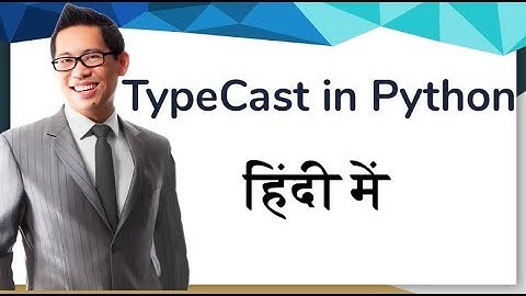 typecasting in python in hindi
