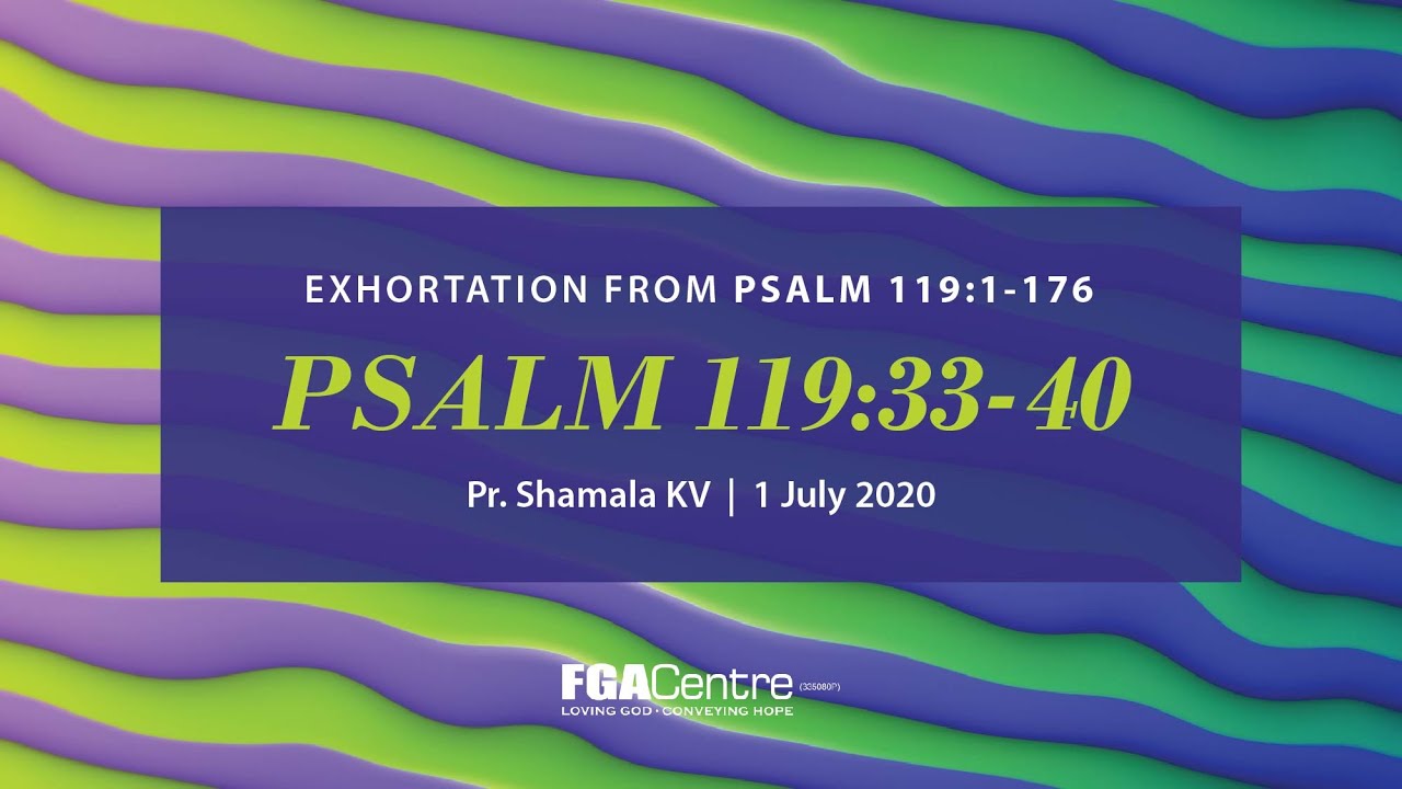 Psalms 119 Verses 33 To 40 Pr Shamala KV 1 July 2020 YouTube psalms-119-verses-33-to-40-pr-shamala-kv-1-july-2020-youtube