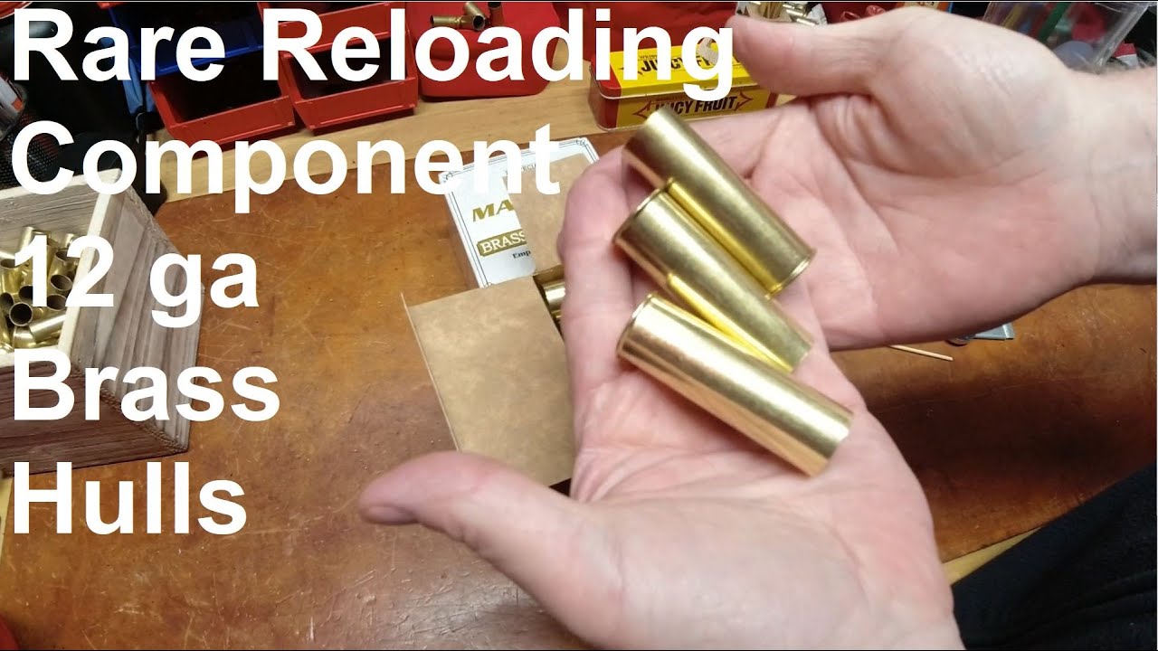 Unobtanium Found! - 12 Gauge Brass Hulls: A Rare Find These Days