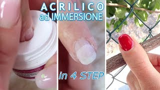 ACRILICO ad IMMERSIONE la femme FACILE in 4 STEP !!! sistema ULTRAPERMANENTE per unghie spezzate