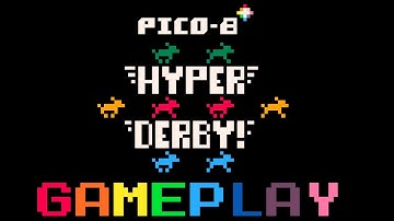 Pico-8 Gameplays 2025 Very Rest of Episode 134 - Hyper Derby
