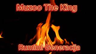 Muzoo The King Rumimi Generacija 2K24 Official Song