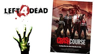 Left4Dead | #2 | Crash Course