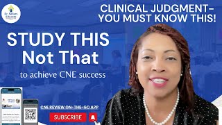 Study This, Not That: Clinical Judgment Made Easy: Key Strategies for CNE Success, Snapshot 168