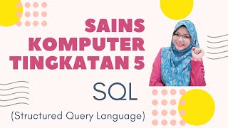 SQL Sains Komputer Tingkatan 5 | Pangkalan Data Lanjutan