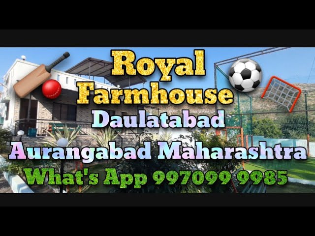 Royal Farmhouse Turf Daulatabad Aurangabad Maharashtra 997099 9985 class=