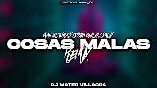 COSAS MALAS REMIX - Dj Mateo Villagra (Manuel Turizo x J Quiles x Dalex)