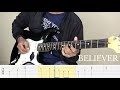 Believer - imagine dragons - Guitar Cover + Tabs