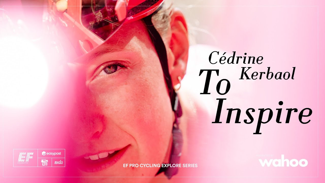 Вдохновение от Седрина Кербаоля | Серия Explore, представленная Wahoo | Фильмы EFPC